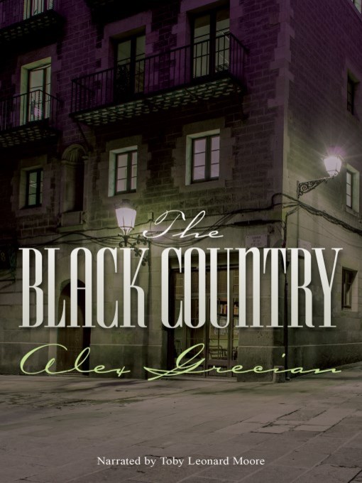 Title details for The Black Country by Alex Grecian - Wait list